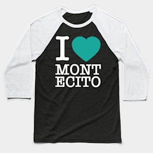 I "heart" montecito Baseball T-Shirt